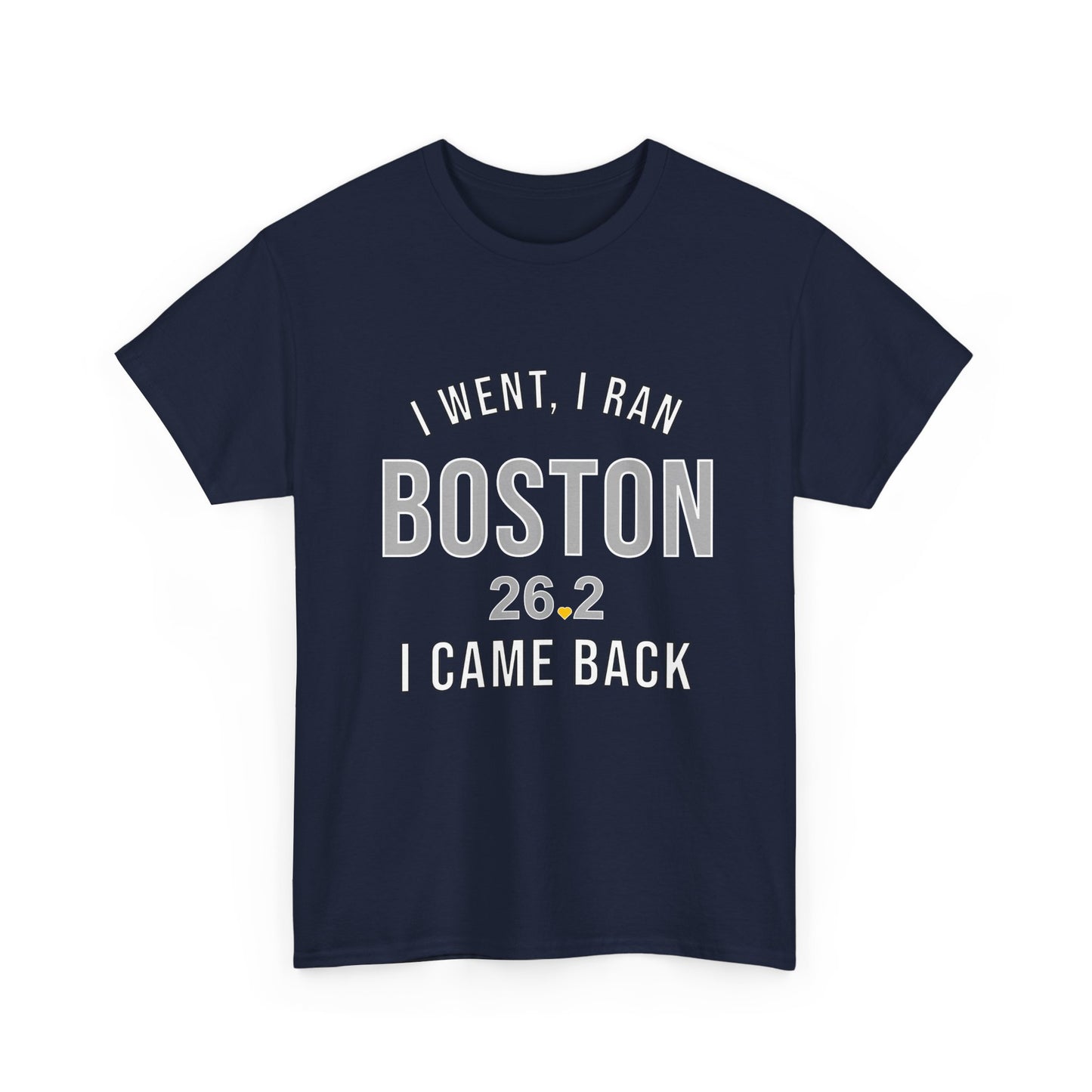 Boston Marathon Shirt - I Went I Ran I Came Back 26.2 T-Shirt - Funny Runner Finisher Gift