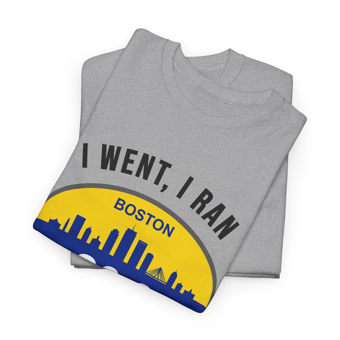 Boston Marathon 2026 Shirt - I Went I Ran I Came Back 26.2 T-Shirt - Funny Runner Finisher Gift