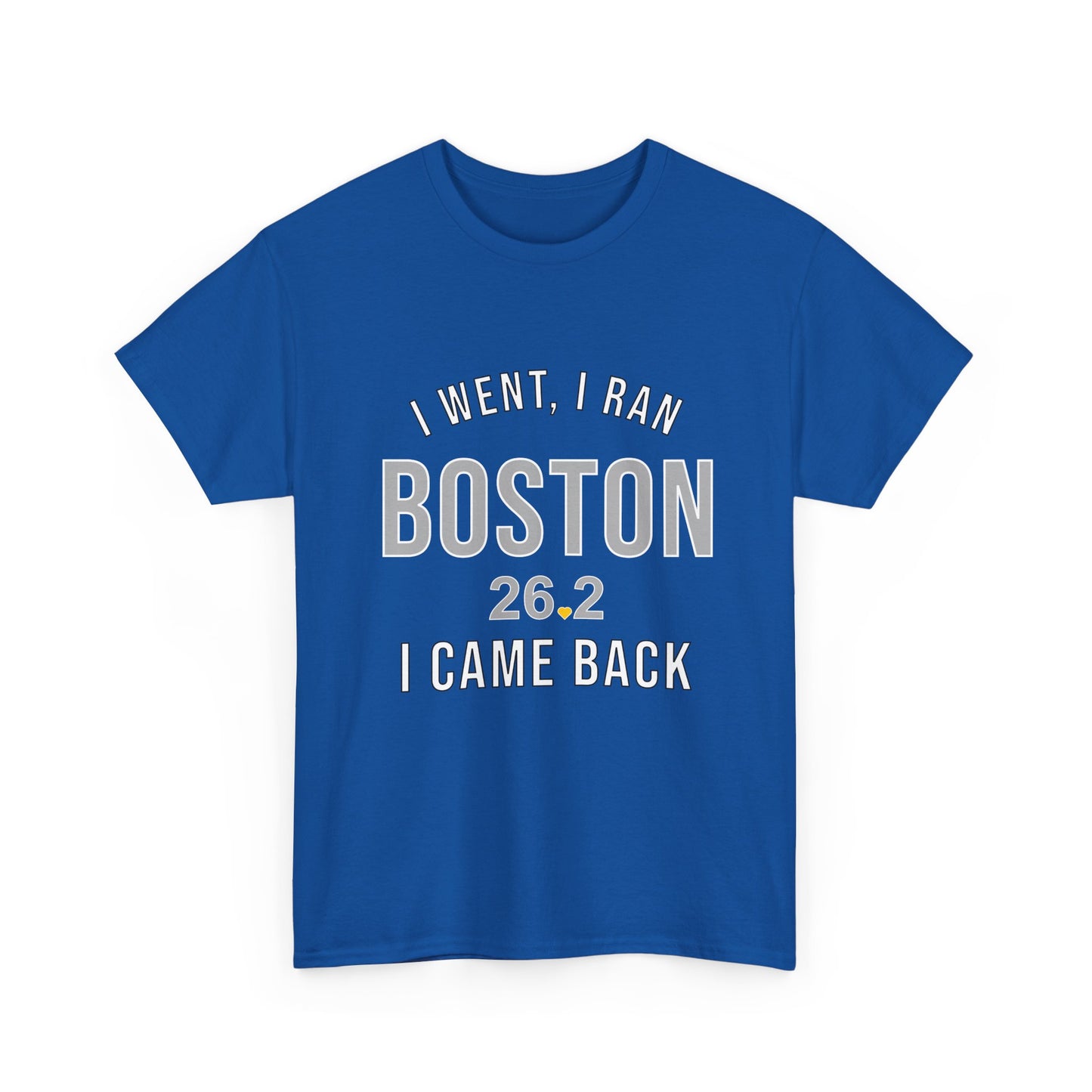 Boston Marathon Shirt - I Went I Ran I Came Back 26.2 T-Shirt - Funny Runner Finisher Gift