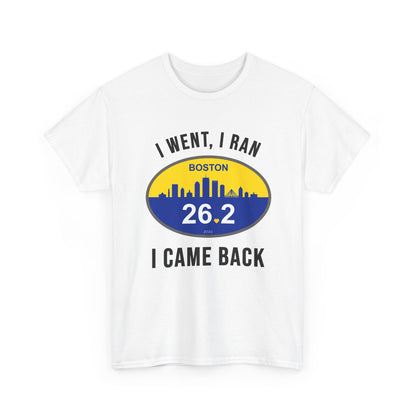 Boston Marathon 2026 Shirt - I Went I Ran I Came Back 26.2 T-Shirt - Funny Runner Finisher Gift