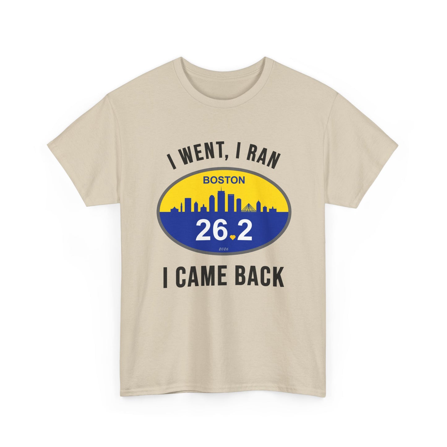Boston Marathon 2026 Shirt - I Went I Ran I Came Back 26.2 T-Shirt - Funny Runner Finisher Gift