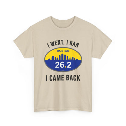 Boston Marathon 2026 Shirt - I Went I Ran I Came Back 26.2 T-Shirt - Funny Runner Finisher Gift