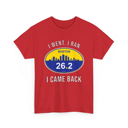 Boston Marathon 2026 Shirt - I Went I Ran I Came Back 26.2 T-Shirt - Funny Runner Finisher Gift