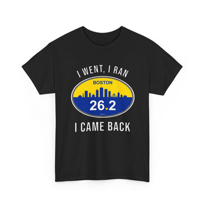 Boston Marathon 2026 Shirt - I Went I Ran I Came Back 26.2 T-Shirt - Funny Runner Finisher Gift